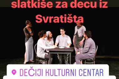 ZA DECU IZ SVRATIŠTA: Humanitarna predstava "Dar" biće održana 12. marta