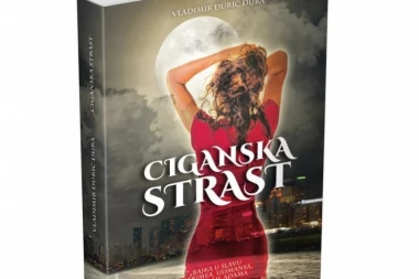 Novi roman "Ciganska strast" Vladimira Đurića Đure!