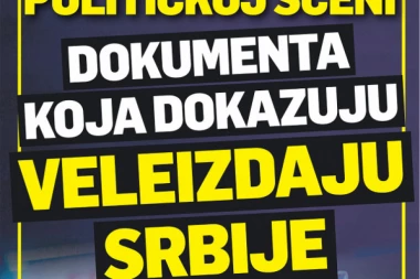 Ne propustite! Bomba na srpskoj političkoj sceni: Srpski telegraf došao u posed dokumenata koji dokazuju veleizdaju Srbije!