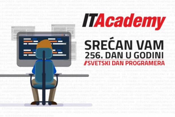 CEO SVET SLAVI DAN PROGRAMERA: Postanite jedan od njih uz preko 600€ popusta na ITAcademy!