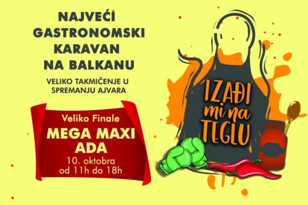 U SUSRET VELIKOM FINALU GASTRONOMSKOG KARAVANA IZAĐI MI NA TEGLU