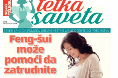 POKLANJAMO DODATAK TETKA SAVETA: Saznajte kako vam Feng-šui može pomoći da zatrudnite!