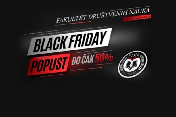 ISKORISTITE CRNI PETAK na Fakultetu društvenih nauka i upišite se u školsku 2022/23. godinu
