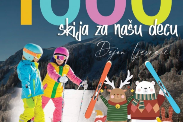 „Hiljadu skija za našu decu“ – Dejan Ljevnaić pokrenuo akciju u okviru koje dodeljuje čak 1.000 pari skija za najmlađe