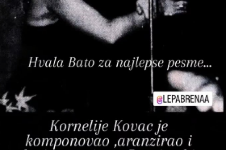 Lepa Brena o Korneliju Kovaču