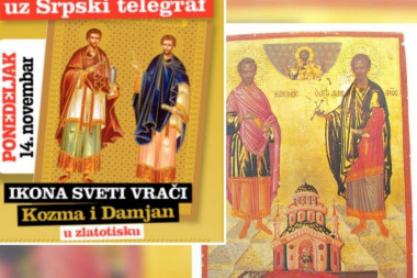 SRPSKI TELEGRAF DARUJE: Uz današnji broj POKLON ikona Svetih vrača Kozme i Damjana u ZLATOTISKU!