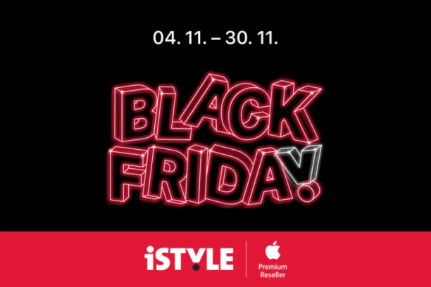 Ne propustite Black Friday MESEC popusta samo u iSTYLE-u!