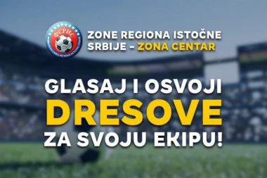 Glasaj za dresove Region Istočne Srbije – Zona centar!