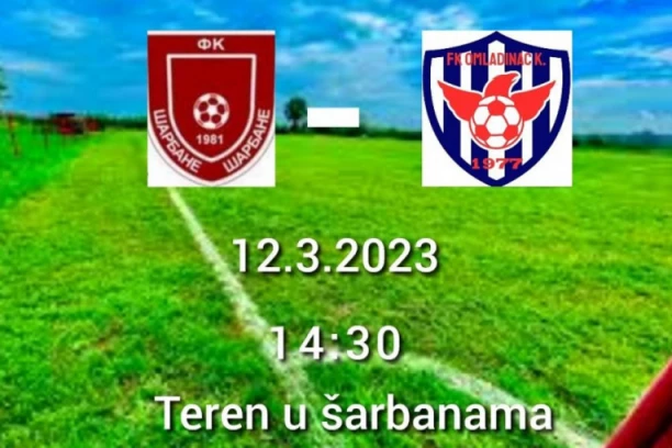 VREME JE ZA POSLEDNJU PROVERU: Duel koji će dati odgovore na mnogobrojna pitanja - Šarbane i Omladinac bruse formu pred nastavak takmičenja!