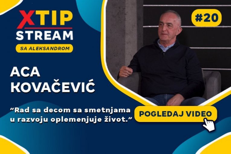 Xtip Stream Emisija - Aca Kovačević: "Rad sa decom sa smetnjama u razvoju oplemenjuje život"