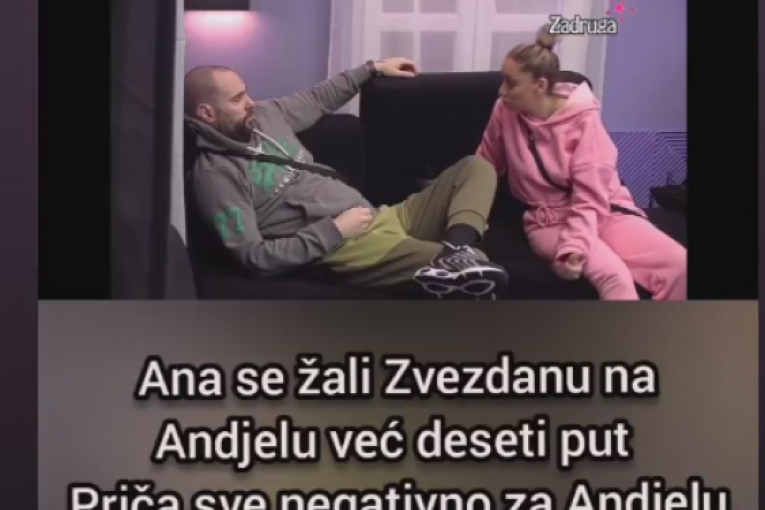 Ana S. se žali Zvezdanu na Anđelu
