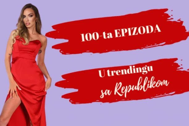 Trending SPECIJAL: Danas SLAVIMO 100-tu EPIZODU! (VIDEO)