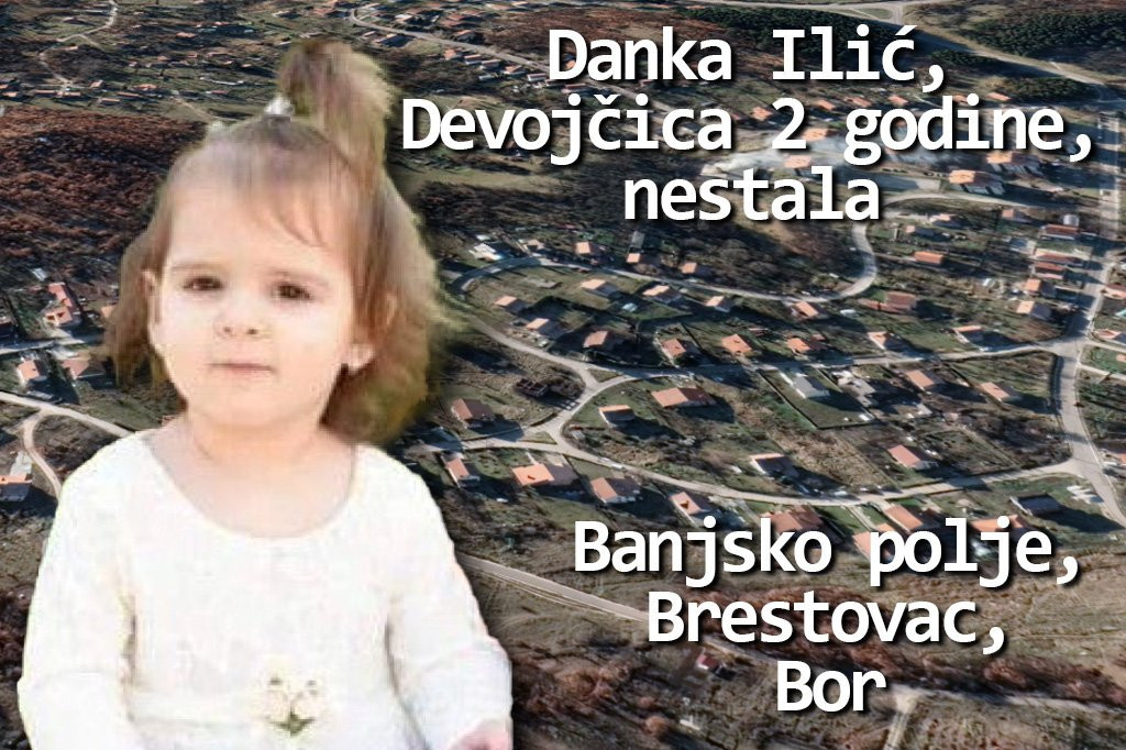 Danka Ilić nestala devojčica iz Bora