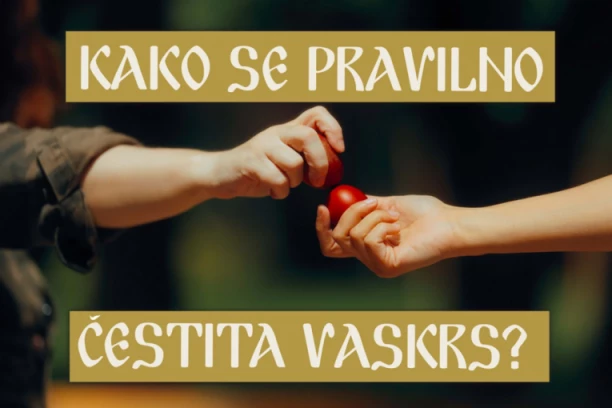KAKO SE PRAVILNO ČESTITA VASKRS: Mnogi prave VELIKU grešku, a otac Radoslav ističe koji je ispravan način