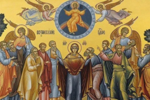 DANAS JE CRVENO SLOVO! Slavimo Spasovdan - Vaznesenje Gospodnje!