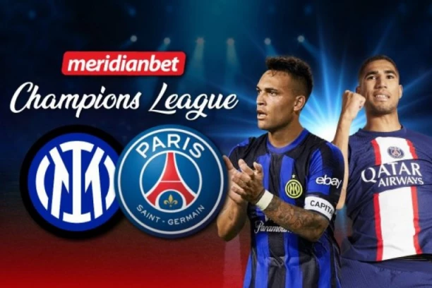 Spektakl u režiji PSŽ-a i Intera - ko osvaja Ligu šampiona? Kladi se na Ligu šampiona u Meridianu!