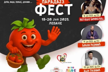 LEBANE SLAVI PARADAJZ I VREDNE LJUDE KOJI GA GAJE: PARADAJZ FEST OD 18. DO 20. JULA