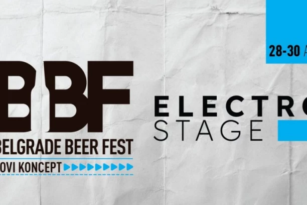 IBIZA NA UŠĆU – Belgrade Beer Fest ELECTRO STAGE biće najveći plesni podijum NA BALKANU!