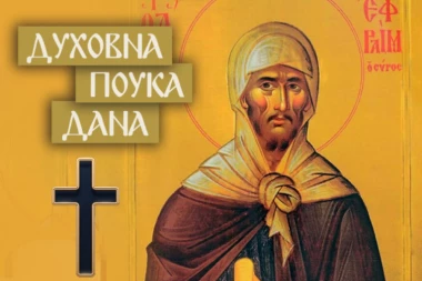 OVI LJUDI PATE VIŠE NEGO IKO: Sveti Jefrem Sirin o tajnama Božje promisli o kojima se malo zna