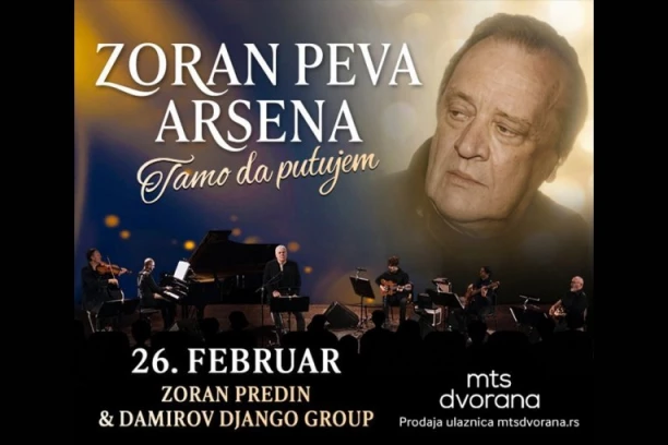 EMOTIVNO VEČE ZA OBOŽAVATELJE DELA ARSENA I MATIJE DEDIĆA: KONCERT "ZORAN PEVA ARSENA" POSLE SEDAM GODINA PONOVO U MTS DVORANI  26. FEBRUARA