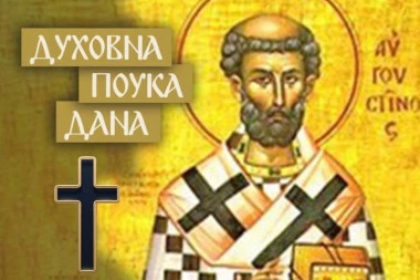 AKO VAM NEKO POSTAVI OVO PITANJE, TREBALO BI OZBILJNO DA SE ZABRINETE: Blaženi Avgustin objasnio kad je vreme za preispitivanje