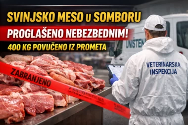Svinjsko meso u Somboru proglašeno nebezbednim: 400 kg povučeno iz prometa