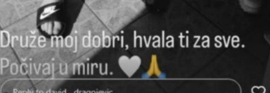 PRVO OGLAŠAVANJE DAVIDA DRAGOJEVIĆA POVODOM TRAGIČNIH VESTI!